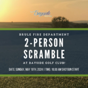 Brule Fire Department 2-Person Scramble at Bayside Golf Club!